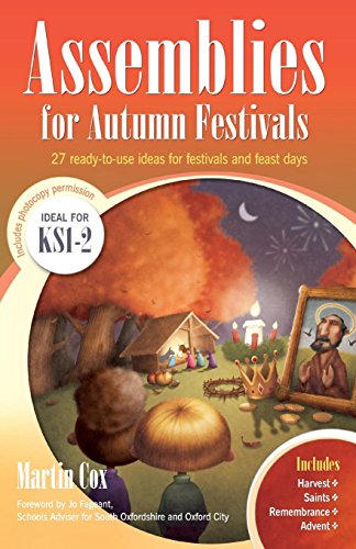 Stock image for Assemblies for Autumn Festivals: 27 ready-to-use ideas for festivals and feast days for sale by WorldofBooks