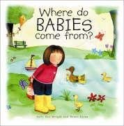 Stock image for Where Do Babies Come From? for sale by WorldofBooks