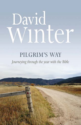 Beispielbild fr Pilgrim's Way: Journeying Through the Year with the Bible zum Verkauf von WorldofBooks