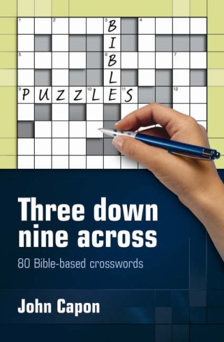Beispielbild fr Three Down, Nine Across: 80 Bible-based Crosswords zum Verkauf von WorldofBooks