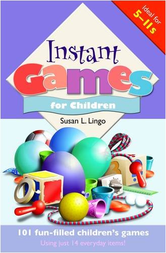 Imagen de archivo de Instant Games for Children: 101 Fun-filled Children's Games a la venta por WorldofBooks