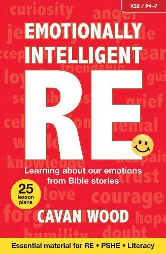 Beispielbild fr Emotionally Intelligent RE: Learning about our emotions from Bible stories zum Verkauf von WorldofBooks