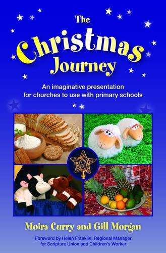 Stock image for The Christmas Journey: An Imaginative Presentation for Churches to Use with Primary Schools for sale by WorldofBooks