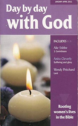 Beispielbild fr January-April 2011 (Day by Day with God: Rooting Women's Lives in the Bible) zum Verkauf von AwesomeBooks