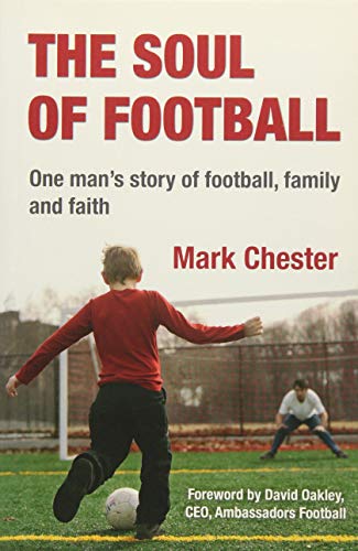 Stock image for The Soul of Football: One man's story of football, family and faith for sale by WorldofBooks