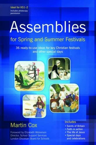 9781841017013: Assemblies for Spring and Summer Festivals: 36 Ready-to-use Ideas for Key Christian Festivals and Other Special Days