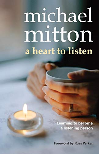 Beispielbild fr A Heart to Listen: Learning to become a listening person zum Verkauf von WorldofBooks
