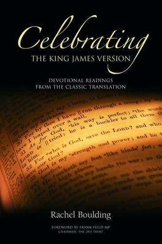 Beispielbild fr Celebrating the King James Version: Devotional Readings from the Classic Translation zum Verkauf von WorldofBooks