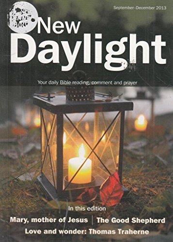 Beispielbild fr September-December 2013 (New Daylight: Your Daily Bible Reading, Comment and Prayer) zum Verkauf von WorldofBooks