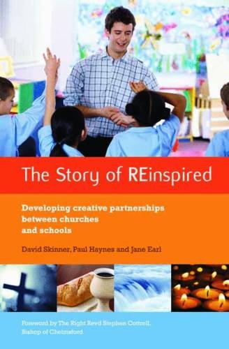 Beispielbild fr The Story of REinspired: Developing Creative Partnerships Between Churches and Schools zum Verkauf von AwesomeBooks