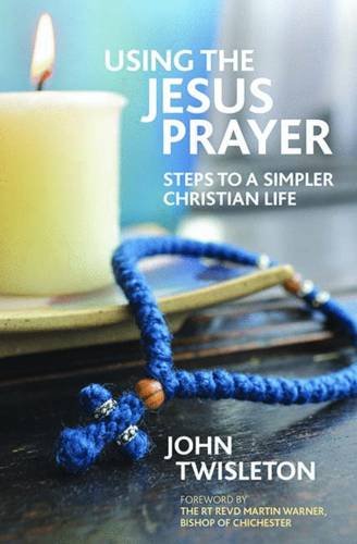 Beispielbild fr Using the Jesus Prayer: Steps to a simpler Christian life zum Verkauf von WorldofBooks