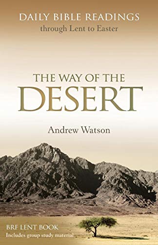 Beispielbild fr The Way of the Desert: Daily Bible readings through Lent to Easter zum Verkauf von WorldofBooks