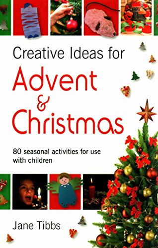 Beispielbild fr Creative Ideas for Advent & Christmas: 80 seasonal activities for use with children zum Verkauf von WorldofBooks