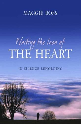 Beispielbild fr Writing the Icon of the Heart: In Silence Beholding zum Verkauf von MusicMagpie