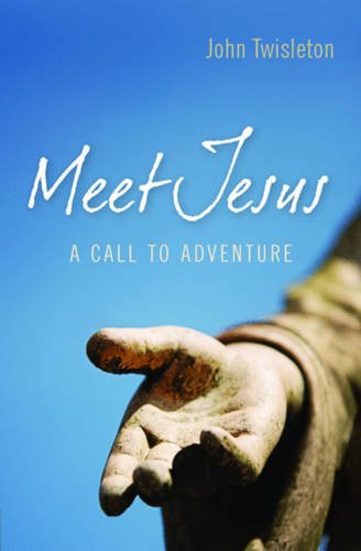 Beispielbild fr Meet Jesus: A call to adventure zum Verkauf von WorldofBooks