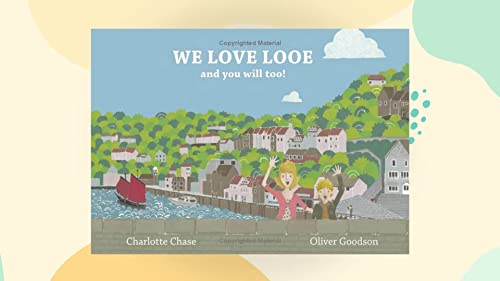 Stock image for We Love Looe and You Will Too! for sale by WorldofBooks