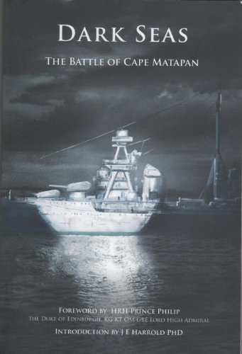 Stock image for Dark Seas: The Battle of Cape Matapan, Britannia Naval Histories of World War II for sale by Lowry's Books