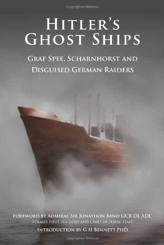 Beispielbild fr Hitler's Ghost Ships: Graf Spee, Scharnhorst & Disguised German Raiders zum Verkauf von Powell's Bookstores Chicago, ABAA