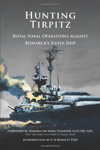 9781841023090: Hunting Tirpitz: Naval Operations Against Bismarck's Sister Ship