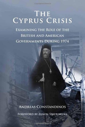 9781841023113: The Cyprus Crisis: Examining the Role of the British and American Government's During 1974