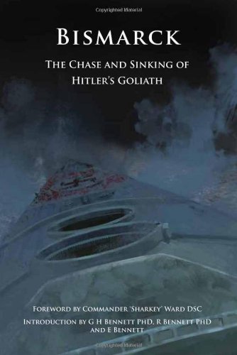 Stock image for Bismarck: The Chase and Sinking of Hitlers Goliath for sale by Reuseabook