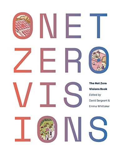 Imagen de archivo de The Net Zero Visions Book (The Net Zero Vision Book) a la venta por Revaluation Books