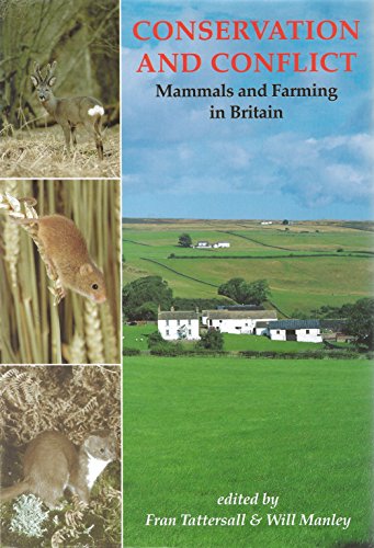 Beispielbild fr Conservation and Conflict: Mammals and Farming in Britain zum Verkauf von Anybook.com