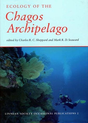 Stock image for Ecology of the Chagos Archipelago (Occasional Papers Number 2) for sale by COLLINS BOOKS