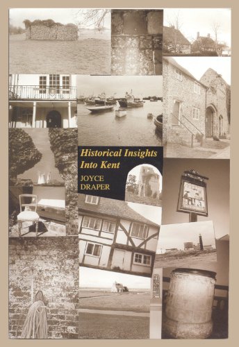 Beispielbild fr HISTORICAL INSIGHTS INTO KENT zum Verkauf von Stephen Dadd