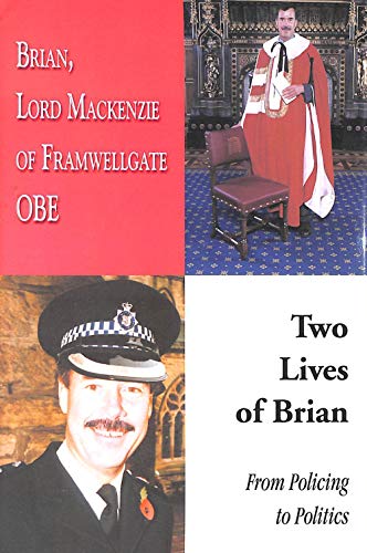 Stock image for Two Lives of Brian: From Policing to Politics for sale by WorldofBooks