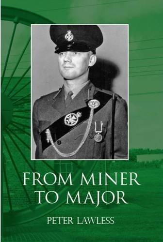 Stock image for From Miner to Major for sale by WorldofBooks