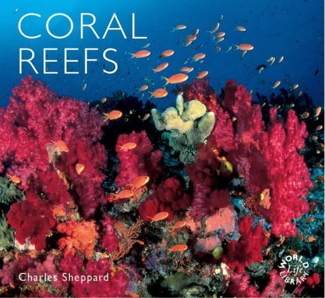 Stock image for Coral Reefs (Worldlife Library) for sale by Books  Revisited