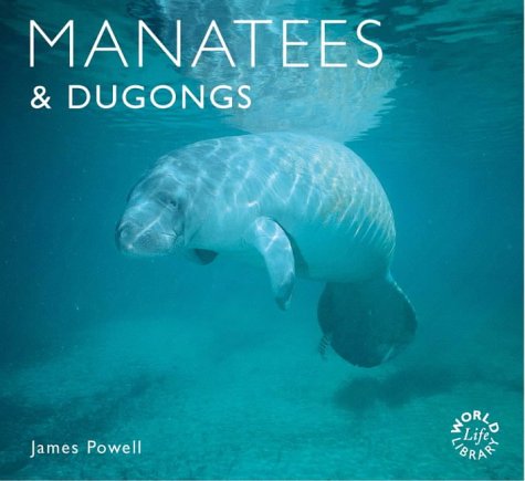 9781841071268: Manatees and Dugongs (Worldlife Library)