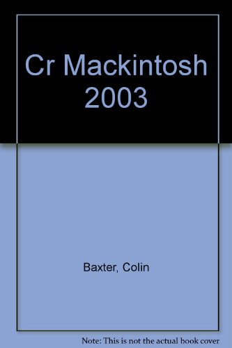 Stock image for CHARLES RENNIE MACKINTOSH 2003 CALENDAR for sale by THOMAS RARE BOOKS