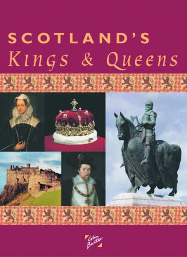 Imagen de archivo de Scotland's Kings and Queens a la venta por Better World Books