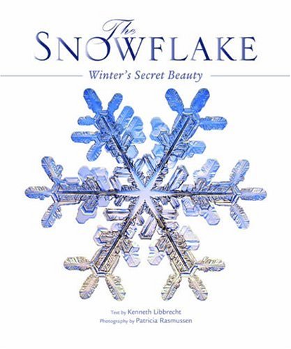 Beispielbild fr The Snowflake: Winter's Secret Beauty zum Verkauf von AwesomeBooks