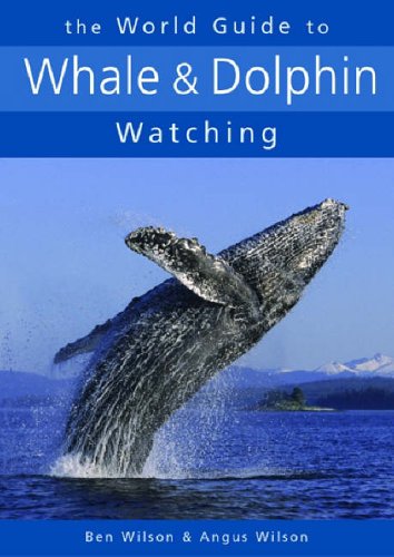 Stock image for The World Guide to Whale and Dolphin Watching for sale by HPB-Diamond