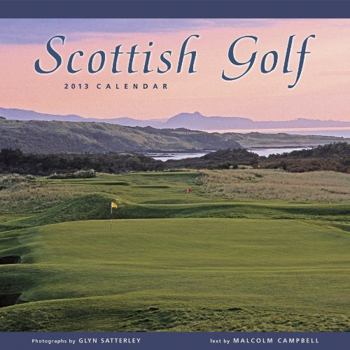 Scottish Golf 2013 Calendar (9781841075389) by Malcolm Campbell