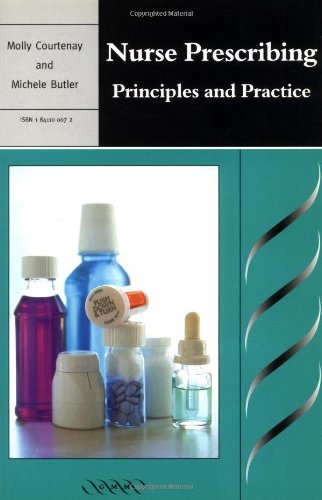 Imagen de archivo de Nurse Prescribing: Principles and Practice a la venta por WorldofBooks