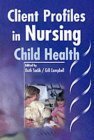 Beispielbild fr Child Health (Client Profiles in Nursing) zum Verkauf von WorldofBooks