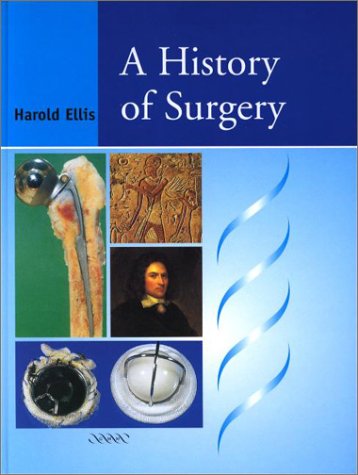 Beispielbild fr A History of Surgery zum Verkauf von WorldofBooks