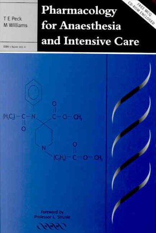 Pharmacology for Anaesthesia and Intensive Care (9781841100258) by Peck, T. E.; Williams, M.