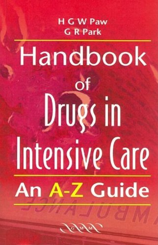 Stock image for Handbook of Drugs in Intensive Care: An A-Z Guide for sale by AwesomeBooks