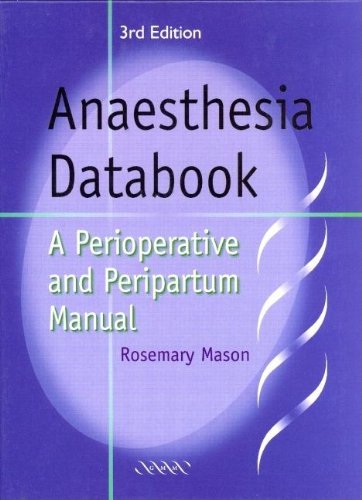 Beispielbild fr Anaesthesia Databook: A Perioperative and Peripartum Manual zum Verkauf von Anybook.com