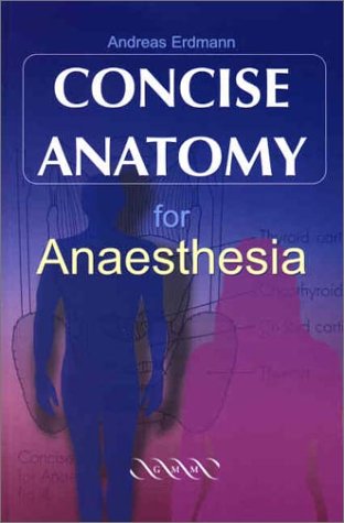 Stock image for Concise Anatomy for Anaesthesia for sale by Better World Books Ltd