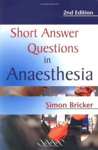 Stock image for Short Answer Questions in Anaesthesia for sale by Better World Books Ltd