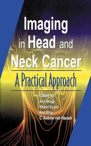 Beispielbild fr Imaging in Head and Neck Cancer a Practical Approach zum Verkauf von Webbooks, Wigtown