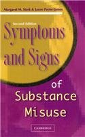 Stock image for Symptoms and Signs of Substance Misuse for sale by Better World Books: West