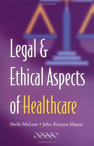 Imagen de archivo de Legal and Ethical Aspects of Healthcare a la venta por Better World Books: West