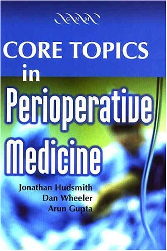Beispielbild fr Core Topics in Perioperative Medicine zum Verkauf von Better World Books Ltd